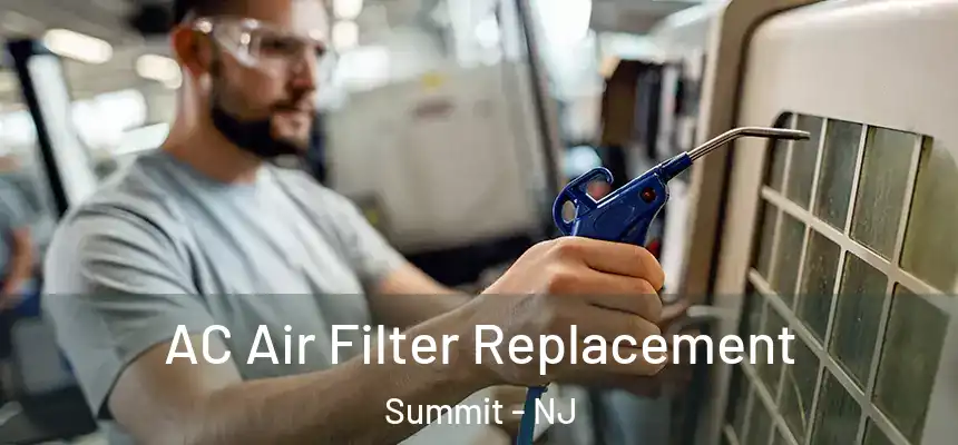 AC Air Filter Replacement Summit - NJ