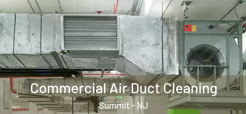 Commercial Air Duct Cleaning Summit - NJ