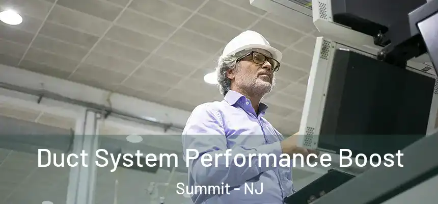 Duct System Performance Boost Summit - NJ