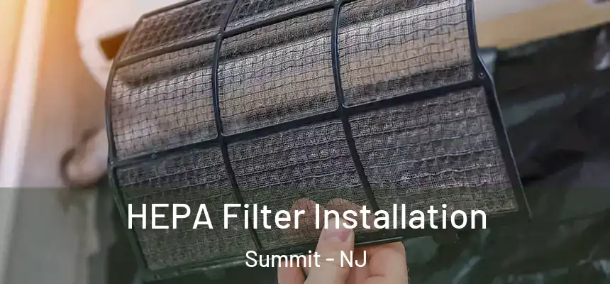  HEPA Filter Installation Summit - NJ