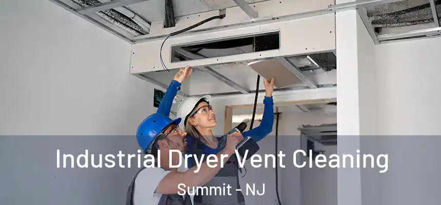  Industrial Dryer Vent Cleaning Summit - NJ