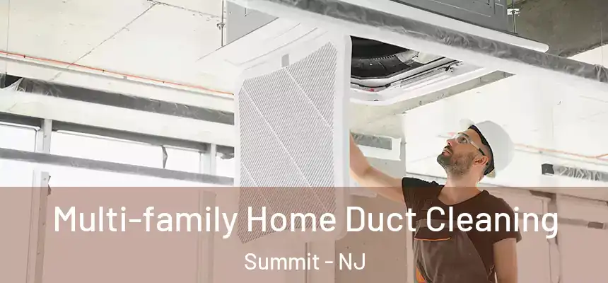Multi-family Home Duct Cleaning Summit - NJ