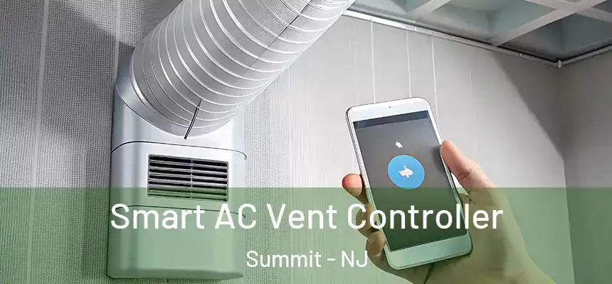 Smart AC Vent Controller Summit - NJ
